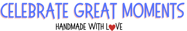 Celebrate Great Moments